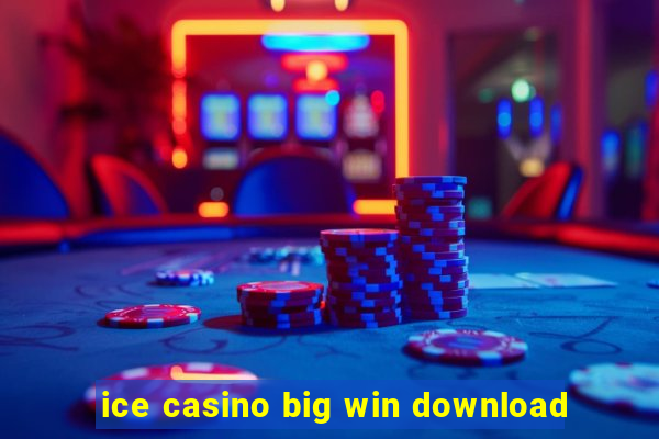 ice casino big win download